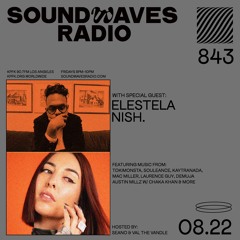 Ep. 843 - Elestela & Nish. - August 22, 2025