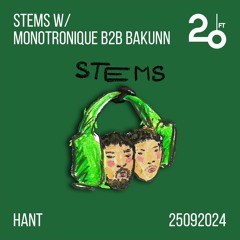 STEMS w/ Monotronique b2b Bakunn @ 20ft Radio - 27/09/2024