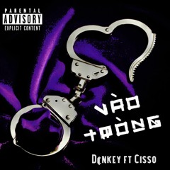 Vào Tròng - Donky x Cisso