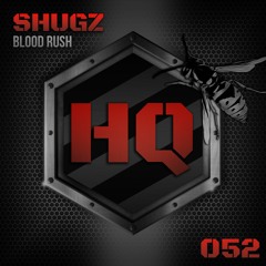 Shugz - "Blood Rush" HQ:052