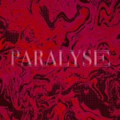 Paralyse