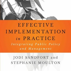 ⚡Read🔥PDF Effective Implementation In Practice: Integrating Public Policy and Management (Bryso