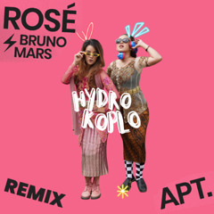 ROSÉ & Bruno Mars - APT. (Hydro Koplo Remix)