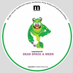 Dead Space, MEEN - Brazilian Funk (MATERIALISM191)