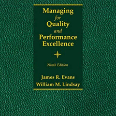 Access PDF 📝 Managing for Quality and Performance Excellence by  James R. Evans &  W