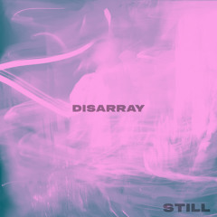 Disarray