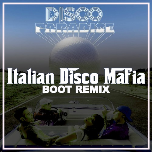 Stream Fedez, Annalisa, Articolo 31 - Disco Paradise - Italian Disco Mafia  Boot Remix by Italian Disco Mafia