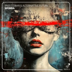 Enis Coban and Alternative Future - Wemba