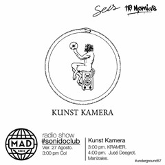 #sonidoclub  K U N S T   K A M E R A - 1 Kramer / 2 Jose Deegrot - Madradio.co