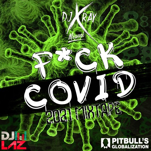 F**k Covid MixTape