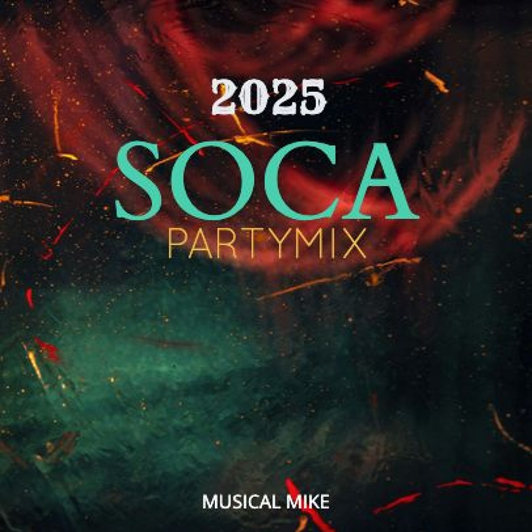 Stream 2025 Groovy Soca Partymix by DJ Musical Mike | Listen online for ...