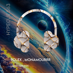 POLEX , MonAmourrr - Liquid Horizon