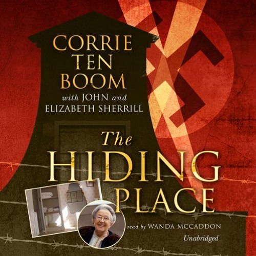 [GET] [EPUB KINDLE PDF EBOOK] The Hiding Place by  Corrie ten Boom,Wanda McCaddon,Elizabeth Sherrill