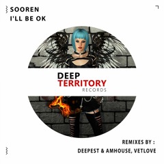 Sooren - I`ll Be Ok (Deepest & AMHouse Remix)