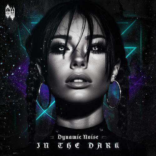 Dynamic Noise - IN THE DARK