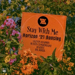 Calvin Harris, Justin Timberlake, Pharrel & Halsey - Stay (Horizon '21 Bootleg)