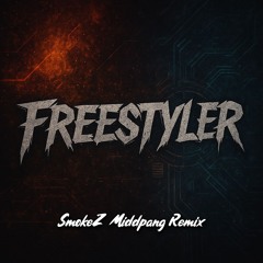 Freestyler SmokeZ Middpang Remix