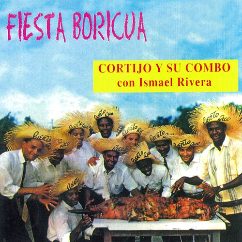 Stream Cortijo y su Combo Listen to Fiesta Boricua playlist online