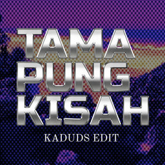 TAMANG PUNG KISAH - KADUD BECAK EDIT