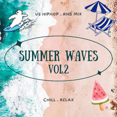 SUMMER WAVES vol.2(US HIPHOP,R&B mix)