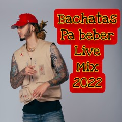 DJ ZOOM - BACHATAS PA BEBER MIX (LIVE) 2022