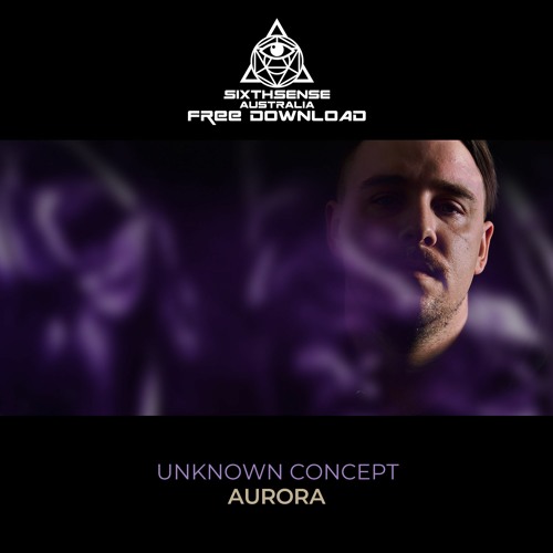 FREE DOWNLOAD: Unknown Concept - Aurora (Original Mix)