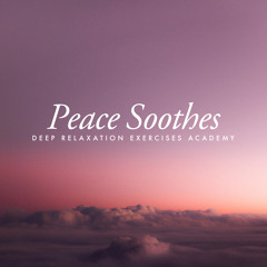 Peace Soothes