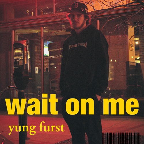 Wait on Me