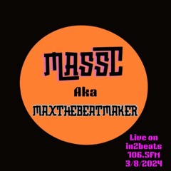 THE MASSC SHOW In2beats 3-8-24