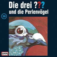 039 - und die Perlenvögel (Teil 37)