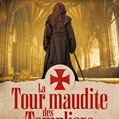 [Télécharger en format epub] La Tour maudite des Templiers (French Edition) en ligne gratuitement
