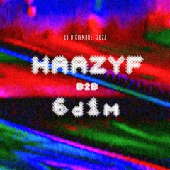 Haazyf b2b 6d1m / 2023 Dic 29