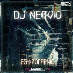 DJ NERVIO - ESKIZOFRENIC