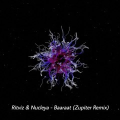 Ritviz & Nucleya - Baaraat (Zupiter Remix)