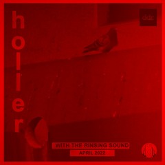 Holler 54 - April 2022 (Dark ambience for night time frights...)