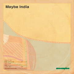 Lost Dubs 008 - Maybe India (2007)