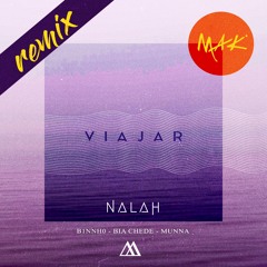 Nalah - Viajar (Mak Official Remix) Free Download