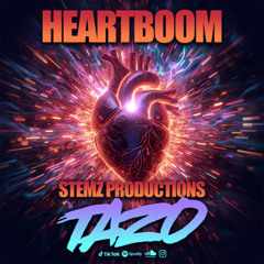 MC TAZ0 - STEMZ PRODUCTIONS - HEARTBOOM