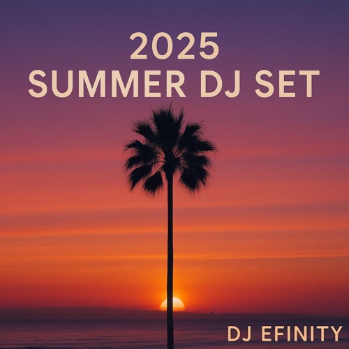 2025 Summer DJ Set