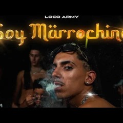LocoArmy-Soy Marrocchino