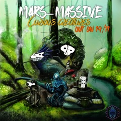 Mars Massive - Curious Creatures Ep - Minimix Teaser - Out on 19/11/20