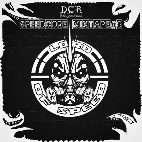 Lord Of Speed | Speedcore mixtape#8 | 17/09/21 | NLD