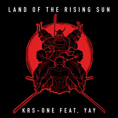Land of the Rising Sun (feat. YAY)