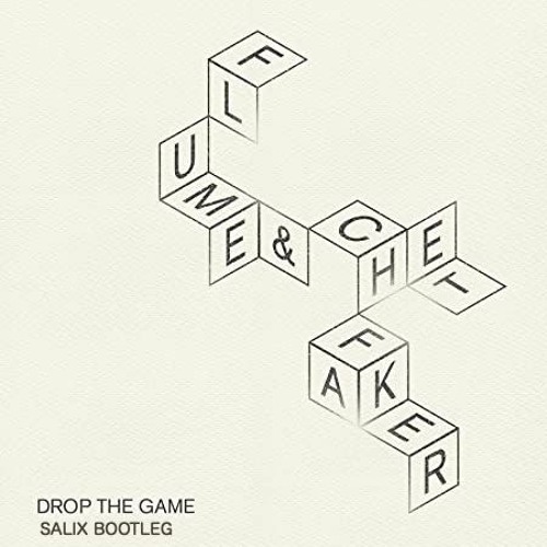 Stream Chet Faker Feat Flume - Drop The Game (Salix Bootleg) FREE.