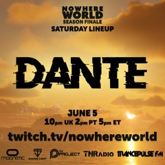 DANTE Live For NoWhereWorld Trancefestival June 2021