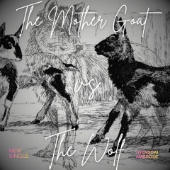 The Mother Goat Vs The Wolf