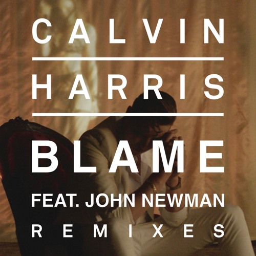 Blame (Extended Version) [feat. John Newman]