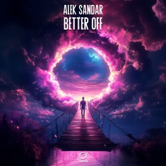 Alek Sandar - Better Off