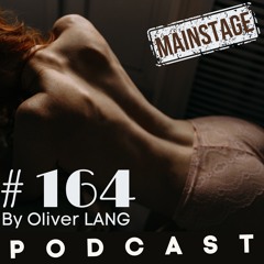 #164 MainStage December DJ Set PodCast by Oliver LANG