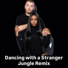 Dancing with a stranger (Vicca St. Jungle Remix)